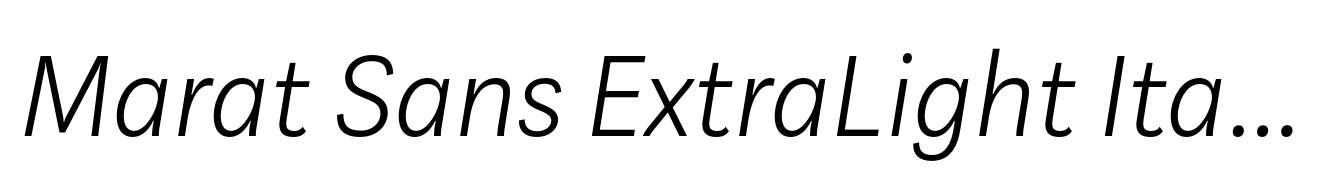 Marat Sans ExtraLight Italic